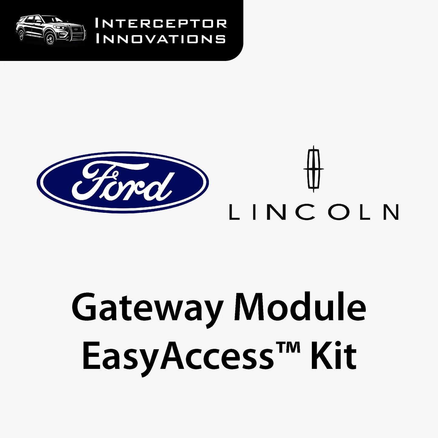 Solución EasyAccess™ del módulo de acceso para vehículos Ford Lincoln (2013+)